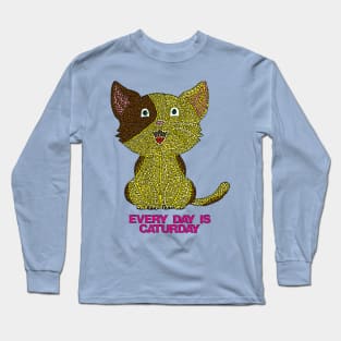 Every Day Is Caturday Long Sleeve T-Shirt